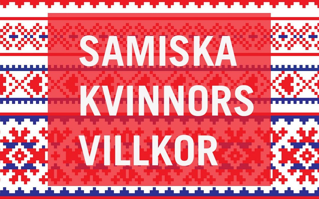 Samiska kvinnors villkor 7 mars kl 17